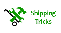 Shipping Tricks